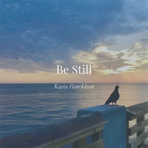 Be Still - Single